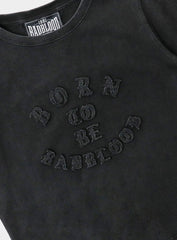 Badblood BORN TO BE T-Shirt - Black